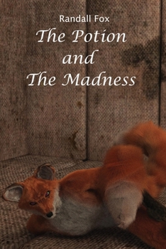 Paperback The Potion and The Madness Book