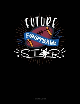 Paperback Future Football Star: 5 Column Ledger Book