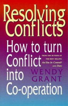 Paperback Resolving Conflicts: How to Turn Conflict Into Cooperation Book