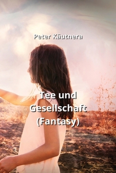 Paperback Tee und Gesellschaft (Fantasy) [German] Book