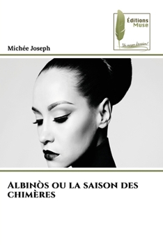 Paperback Albinòs ou la saison des chimères [French] Book