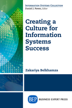 Paperback Creating a Culture for Information Systems Success Book