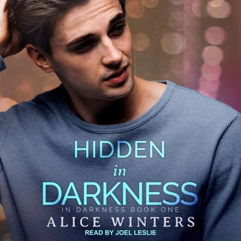 Hidden In Darkness - Book #1 of the In Darkness