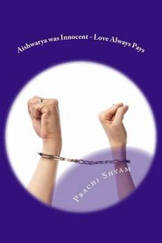 Paperback Aishwarya was Innocent - Love Always Pays Book
