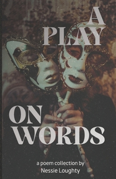 Paperback A Play On Words: A poetry collection Book