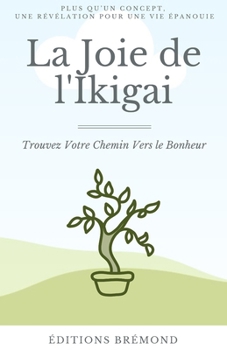 Paperback La Joie de l'Ikigai [French] Book