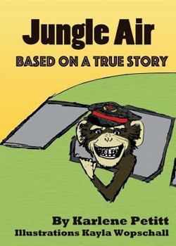 Paperback Jungle Air: Based on a True Story Book