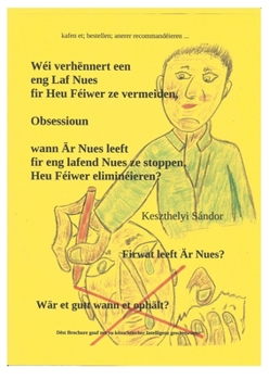 Wéi verhénnert een eng Laf Nues: Heu Féiver ze vermeiden (Dutch Edition)