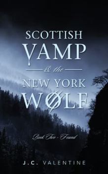 Paperback Scottish Vamp & the New York Wolf: Book Two - Found Book