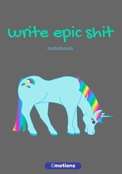 Paperback Write epic shit: Lined journal/notebook 7X10 Book