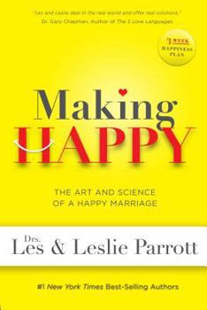 Paperback Making Happy: The Art and Science of a Happy Marriage Book