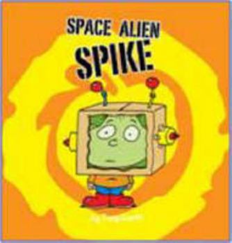 Paperback Space Alien Spike (Little Monsters Picture Flats) Book