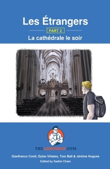Les Étrangers - Book 2 - La cathédrale le soir: French Sentence Builder - Readers