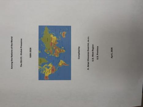 Among the Nations of the World: The SS.CC. Global Presence 1800-2026, Spiral-Bound Religious History Book