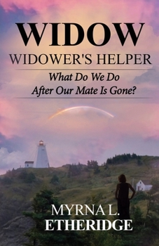 Paperback Widow Widower's Helper: What Do We Do After Our Mate Is Gone? Book