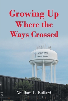 Paperback Growing Up Where the Ways Crossed Book