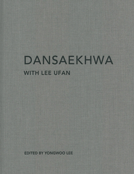 Hardcover Dansaekhwa with Lee Ufan Book