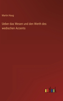 Hardcover Ueber das Wesen und den Werth des wedischen Accents [German] Book
