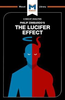 Paperback An Analysis of Philip Zimbardo's The Lucifer Effect: Understanding How Good People Turn Evil Book