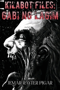 Paperback Kilabot Files: Gabi ng Lagim [Filipino] Book