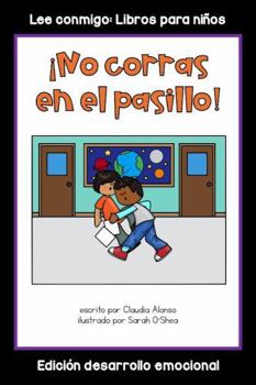 Paperback ¡No corras en el pasillo!: Colección Lee conmigo: Libros para niños [Edición desarrollo socioemocional] (Spanish Edition) [Spanish] Book