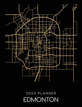 Paperback 2020 Planner Edmonton: Weekly - Dated With To Do Notes And Inspirational Quotes - Edmonton - Canada Book