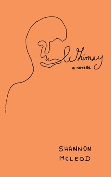 Paperback Whimsy: a novella Book