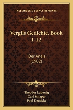 Vergils Gedichte, Book 1-12: Der Aneis (1902)