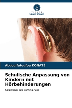 Paperback Schulische Anpassung von Kindern mit Hörbehinderungen [German] Book