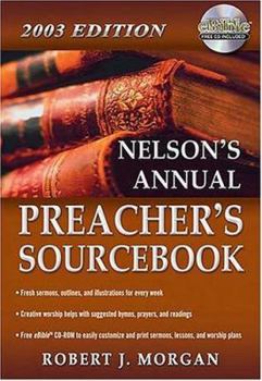 Paperback Nelson's Annual Preacher's Sourcebook, 2003 Edition [With CD-ROM] Book