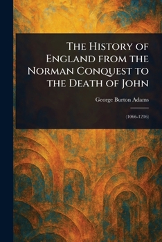 Paperback The History of England From the Norman Conquest to the Death of John Book
