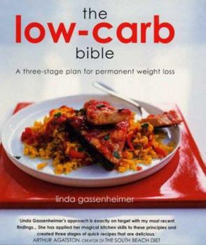 Paperback The Low-Carb Bible : A Three-Stage Plan for Permanent Weight Loss Book