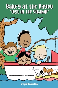 Paperback Bailey at the Bayou "Lost in the Swamp" Book