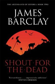 Paperback A Shout for the Dead. James Barclay Book