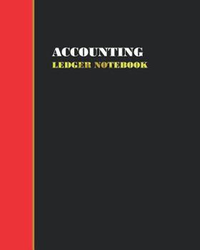 Accounting Ledger Notebook: General Accounting Ledger Book Journal Record Notebook With Columns For Date, Account, Memo, Debit, Credit and Balance Paper Book, 122 pages