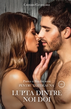 Paperback Pentru totdeauna: Lupta dintre noi doi [Romansh] Book