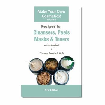 Paperback Recipes for Cleansers, Peels, Masks & Toners Book