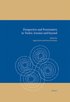 Hardcover Prospective and Proximative in Turkic, Iranian and Beyond Book