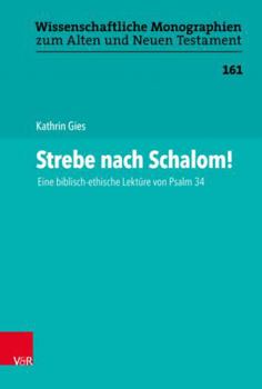 Hardcover Strebe Nach Schalom!: Eine Biblisch-Ethische Lekture Von Psalm 34 [German] Book