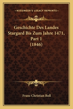 Paperback Geschichte Des Landes Stargard Bis Zum Jahre 1471, Part 1 (1846) [German] Book