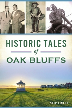 Paperback Historic Tales of Oak Bluffs Book