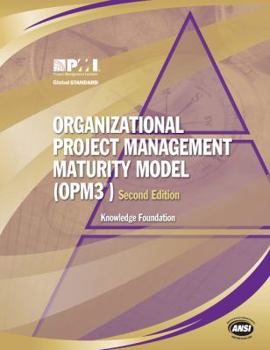 Paperback Organizational Project Management Maturity Model (OPM3): Knowledge Foundation Book