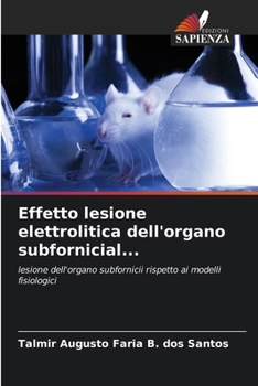 Effetto lesione elettrolitica dell'organo subfornicial... (Italian Edition)