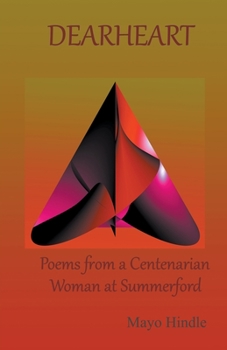 Paperback Dearheart: Poems From a Nonagenarian Woman Book