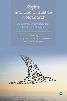 Hardcover Rights and Social Justice in Research: Advancing Methodologies for Social Change Book