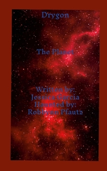 Paperback Drygon: The Planet: The Drygonian Series: Book 1 Book