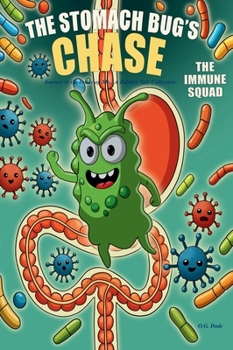 The Stomach Bug's Chase