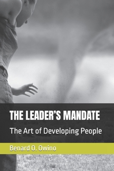 Paperback The Leader's Mandate: The Art of Developing People Book