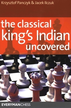 Paperback Classical King's Indian Uncovered Book