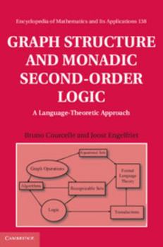 Hardcover Graph Structure and Monadic Second-Order Logic: A Language-Theoretic Approach Book